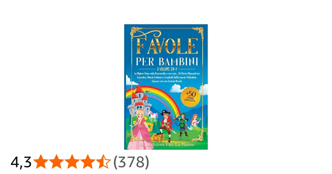 Copertina di "Favole per Bambini", con principessa, pirata, elfo e sirena. Un libro pieno di storie per bambini piccoli, con un castello e un arcobaleno.