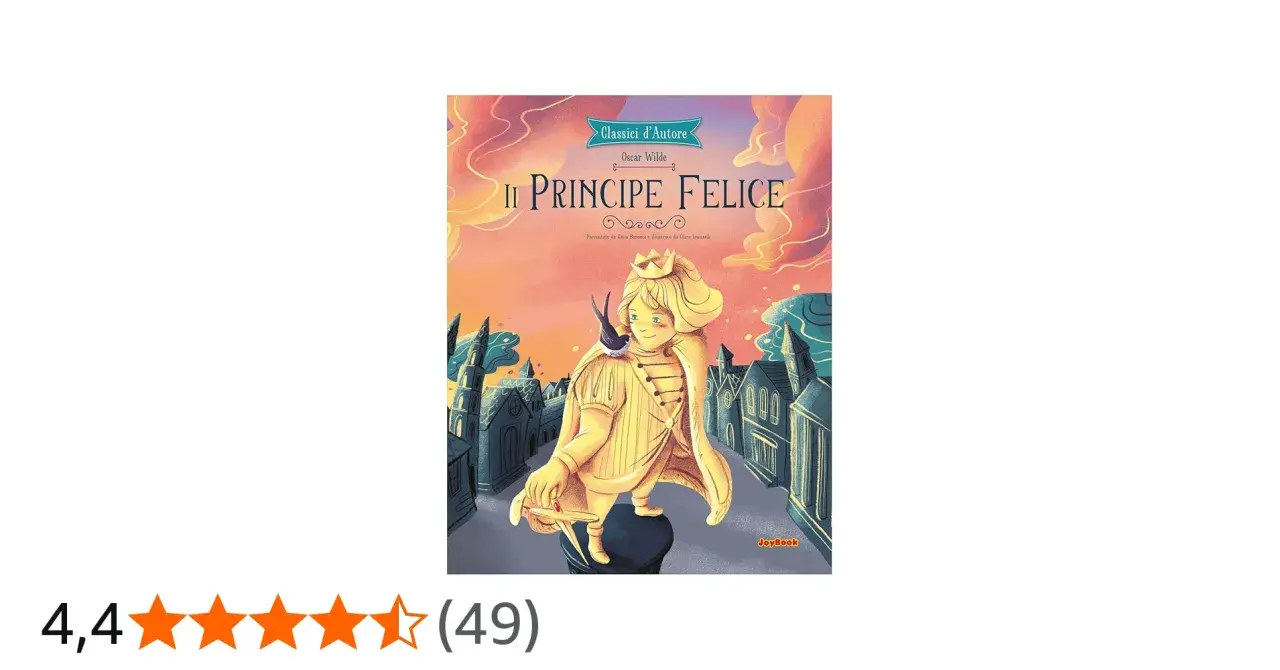 Copertina del libro "Il Principe Felice" di Oscar Wilde, con un principe dorato e una rondine.