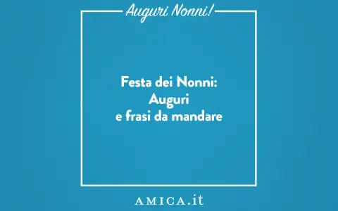 Auguri Nonni! Festa dei Nonni: Auguri e frasi da mandare. Idee per celebrare i nonni con messaggi speciali.