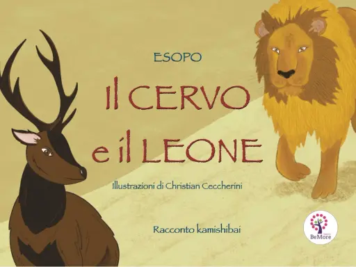 La cerva vanitosa e il leone, protagonisti di un racconto kamishibai di Esopo. Illustrazioni di Christian Ceccherini.