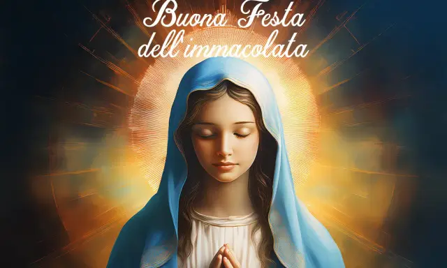 Buona Festa dell'Immacolata. La Vergine Maria, con il capo velato di blu, prega con le mani giunte, circondata da un'aura luminosa.