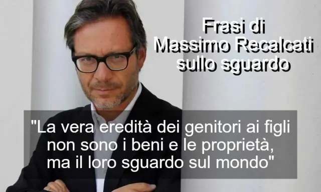 Massimo Recalcati, con frasi per un figlio maschio, sottolinea che l'eredità più preziosa dei genitori è il loro sguardo sul mondo.