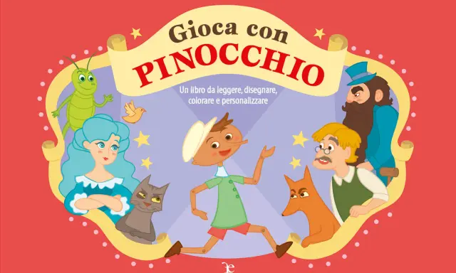 Buongiorno! La copertina del libro "Gioca con Pinocchio" mostra il burattino con la Fata Turchina, il Grillo Parlante, il Gatto e la Volpe, Geppetto e Mangiafuoco.